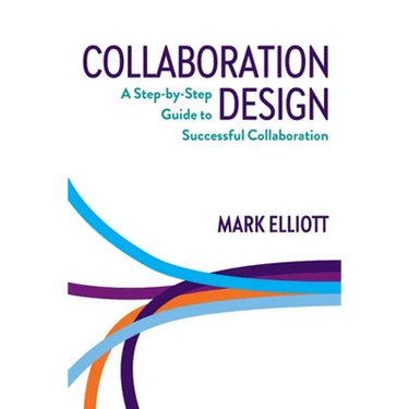Collaboration Design: A step-by-step guide to successful collaboration