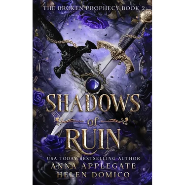 Shadows of Ruin (The Broken Prophecy Book 2)