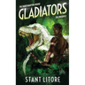 Gladiators: The Collected Prequels to The Dakotaraptor Riders