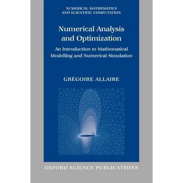 Numerical Analysis and Optimization: An Introduction to Mathematical Modelling and Numerical Simulation