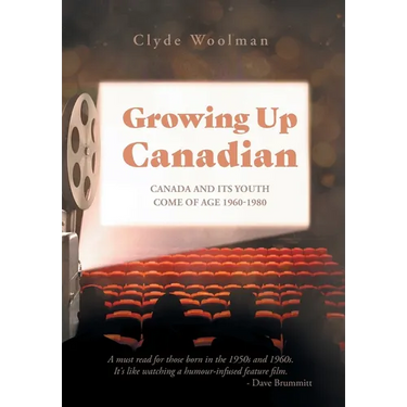 Growing Up Canadian: Canada and its Youth Come of Age 1960-1980