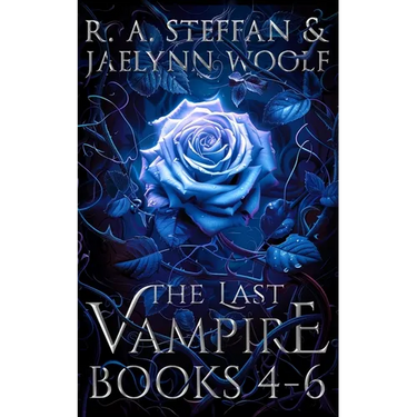 The Last Vampire: Books 4-6