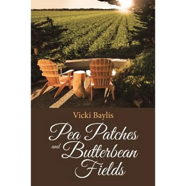 Pea Patches and Butterbean Fields