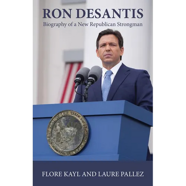 Ron DeSantis: Biography of a New Republican Strongman