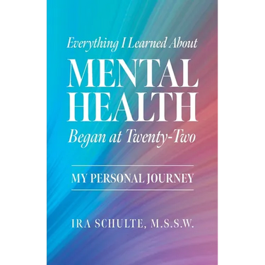 Everything I Learned about Mental Health Began at Twenty-Two: My Personal Journey