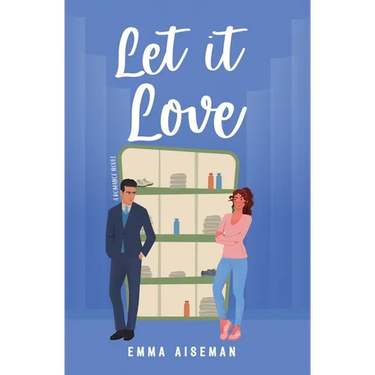 Let it Love: A Contemporary Romance Novel