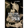Revolution & Counter-Revolution in Spain