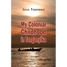 My Colonial Childhood