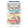Racing Across the Lines: Changing Race Relations Through Friendship