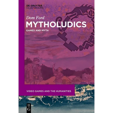 Mytholudics: Games and Myth
