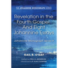 Revelation in the Fourth Gospel: And Eight Johannine Essays