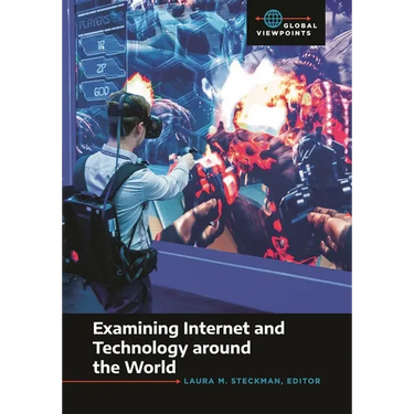Examining Internet and Technology Around the World