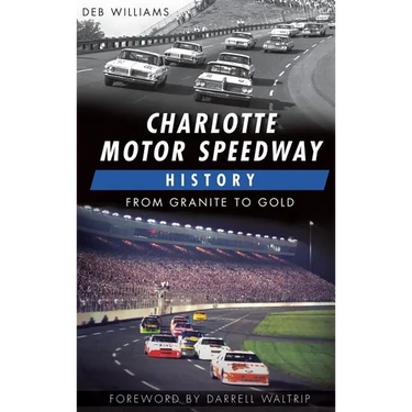 Charlotte Motor Speedway History: From Granite to Gold