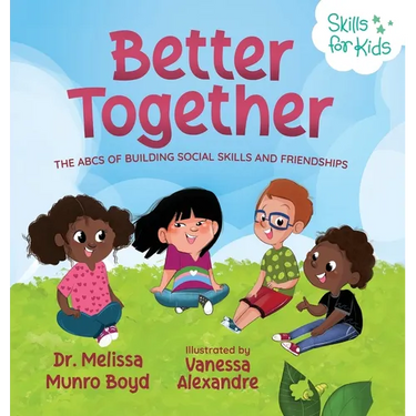Better Together: The ABCs of Building Social Skills and Friendships