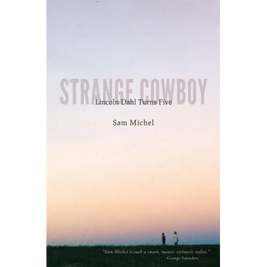 Strange Cowboy: Lincoln Dahl Turns Five
