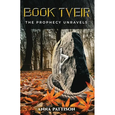 Book Tveir: The Prophecy Unravels