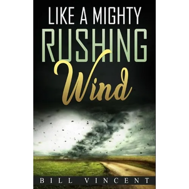 Like a Mighty Rushing Wind