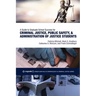 A Guide to Graduate School Success for Criminal Justice, Public Safety, and Administration of Justice Students
