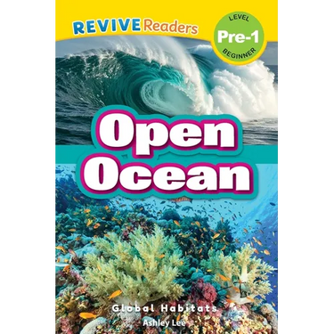 Open Ocean: Global Habitats (Revive Readers, Level Pre-1)