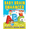 Baby Brain Enhancer: Activity Book Baby