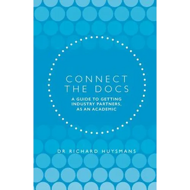 Connect the Docs: A guide to getting Industry partners, as an academic