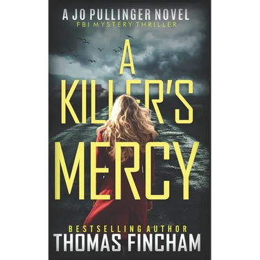 A Killer's Mercy: FBI Mystery Thriller