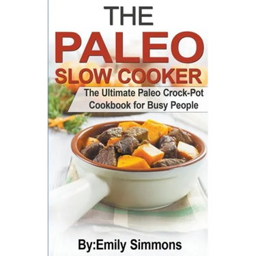 The Paleo Slow Cooker