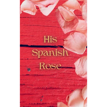 His Spanish Rose