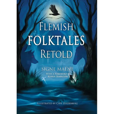 Flemish Folktales Retold: 36 Illustrated Folktales from Flanders
