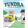 Tundra: A Slice of Laughter Softcover Book