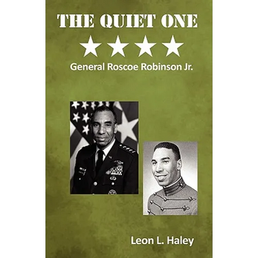 The Quiet One - General Roscoe Robinson, Jr.