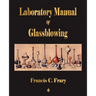 Laboratory Manual Of Glassblowing