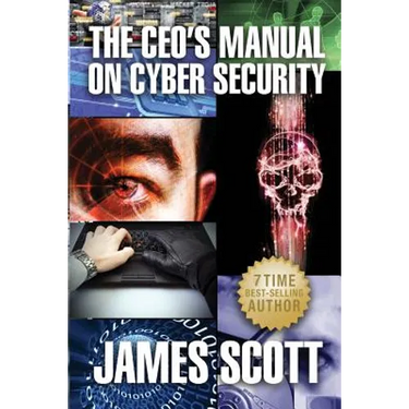 The CEO's Manual on Cyber Security
