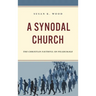 A Synodal Church: The Christian Faithful on Pilgrimage