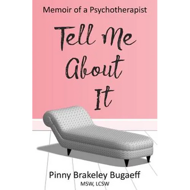 Tell Me About It: Memoir of a Psychotherapist