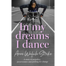 In My Dreams I Dance: A story of prejudice, perseverance and pushing for change