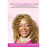 Success and Beauty Talk: Woman Employee to Woman Entrepreneur