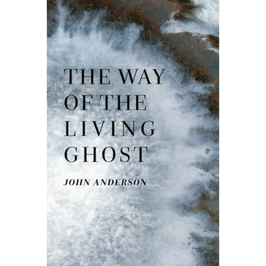 The Way of the Living Ghost
