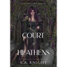 Court of Heathens