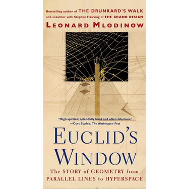 Euclid's Window: The Story of Geometry from Parallel Lines to Hyperspace