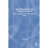 Revisiting Muslim Women's Activism: Islam, Political Field and Women's Rights