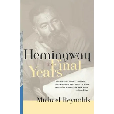 Hemingway: The Final Years