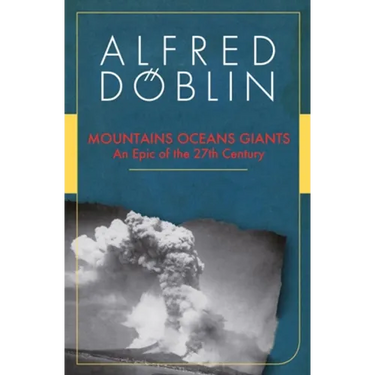 Mountains Oceans Giants: An Epic of the 27th Century