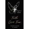 Faith Over Fear: Find Hope in the Midst of a Pandemic: Companion notebook edition
