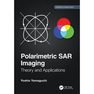 Polarimetric SAR Imaging: Theory and Applications