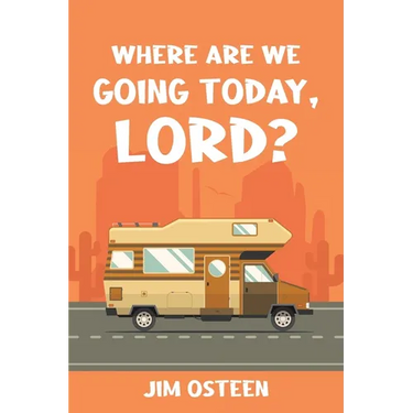 Where Are We Going Today, Lord?