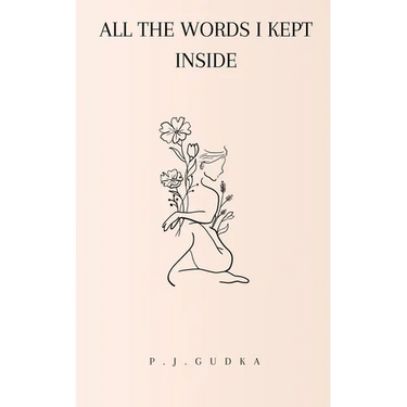 All the Words I Kept Inside