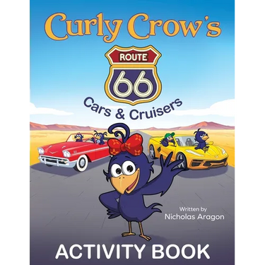 Curly Crow's Route 66 Cars & Cruisers: Celebrating 100 Years of the Mother Road
