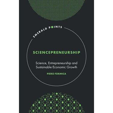 Sciencepreneurship: Science, Entrepreneurship and Sustainable Economic Growth