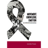 Movement, Knowledge, Emotion: Gay activism and HIV/AIDS in Australia